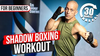 Ultimate 30 Minute Shadow Boxing Workout for Beginners