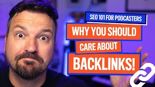 What Are Backlinks And How To Use Them | Podcast SEO + Marketing Tips 2020