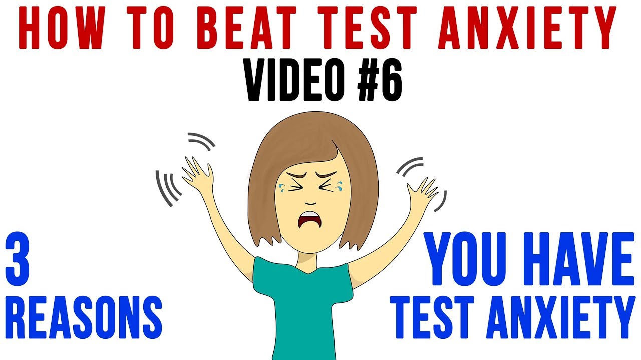 Tip 6 3 Reasons You Have Test Anxiety YouTube