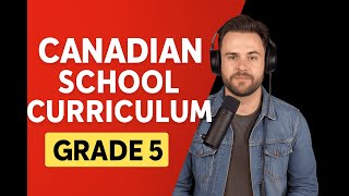 Canadian School Program – Grade 5 | Curriculum Guide & Learning Resources