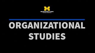 U-M Organizational Studies Major