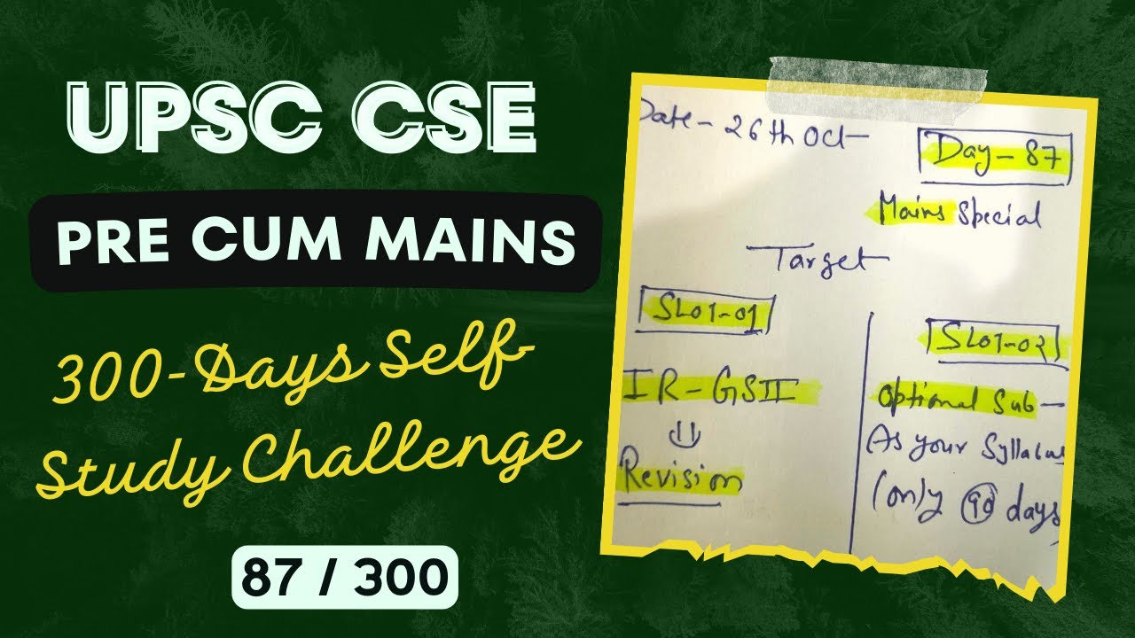 Day 87 Of 300 Days Of Upsc Study Don't Miss A Day! 300 Days Challenge