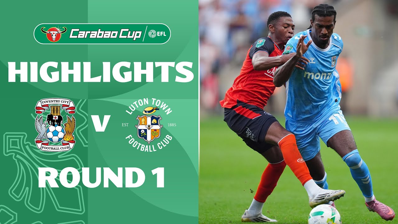 [Highlight] Carabao Cup : Coventry City พบ Luton Town (13-08-68)