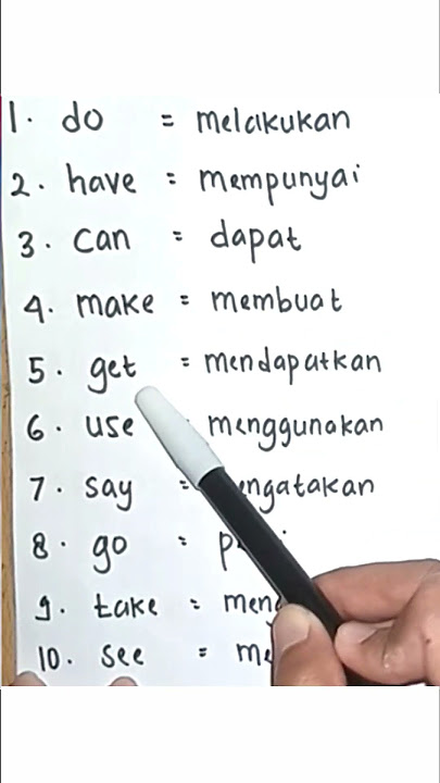 Kosakata Kata Kerja Bahasa Inggris dan Artinya / Verbs in English