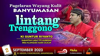  Wayang Kulit Dalang Ki Guntur Riyanto  Lakon Lintang Trenggono  Di Merden 02092023