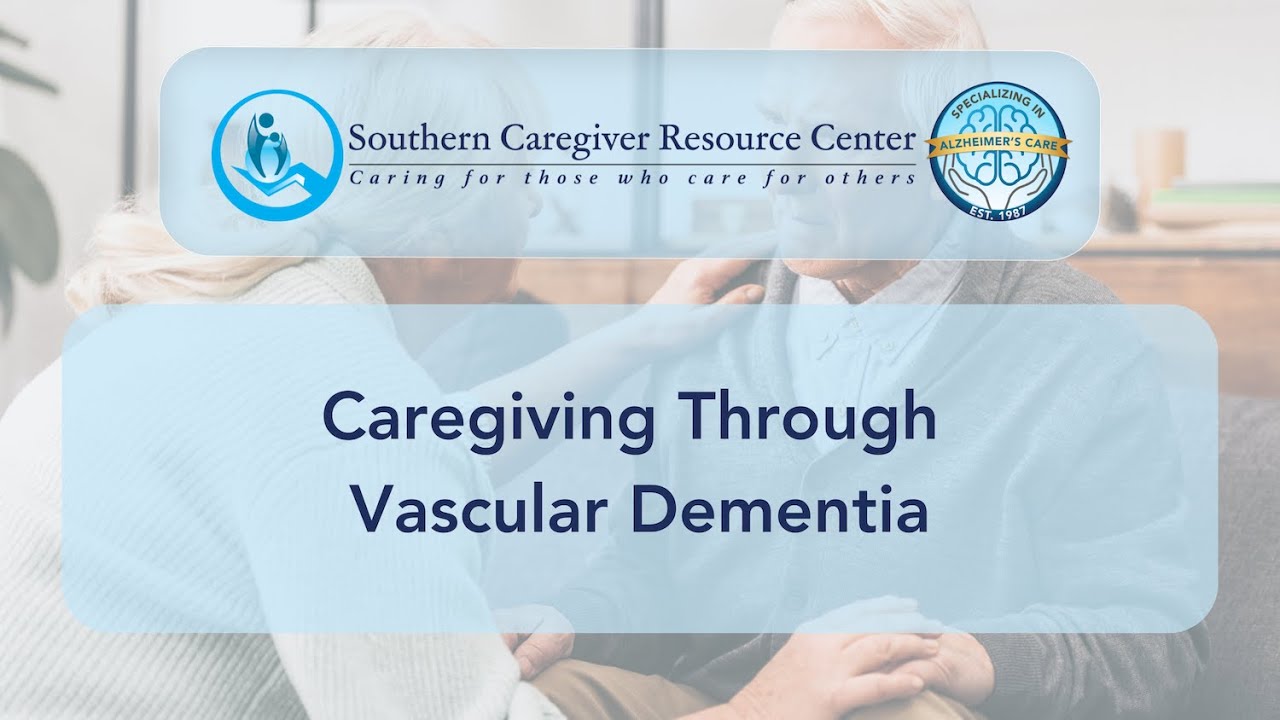 Caregiving Through Vascular Dementia