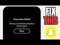 How To Fix Snapchat Connection Failed