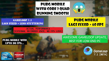 PUBG MOBILE RUNNING SMOOTH WITH CORE 2 QUAD - GAMELOOP 7.1 - EXTERNAL VIDEO CAPTURE - NO FPS LOSS...