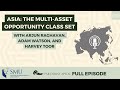 Asia: The Multi-Asset Class Opportunity Set (With Partners Capital &amp; SMU)