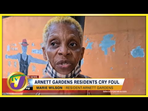 Arnett Gardens Residents Cry Foul | TVJ News - Oct 15 2021