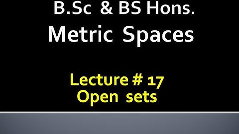 MATHS BSc & BS(HONs)||  METRIC SPACES  || LECTURE 17