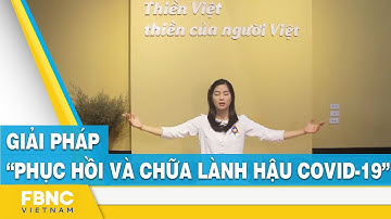 Giải pháp “phục hồi và chữa lành hậu covid-19” | FBNC
