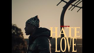 DoubledUp Sai - Hate Love (Official Music Video) Dir. BabyFaceVis
