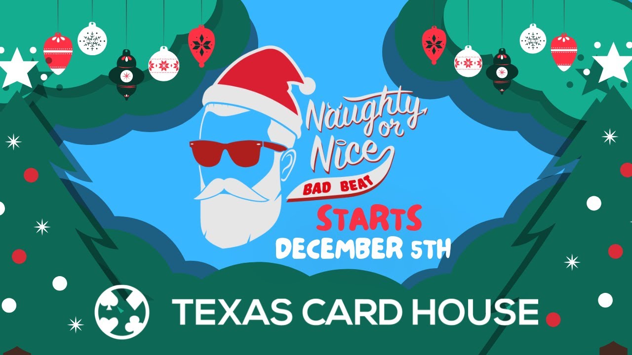 Texas Card House Naughty or Nice Bad Beat Starts December 5th YouTube