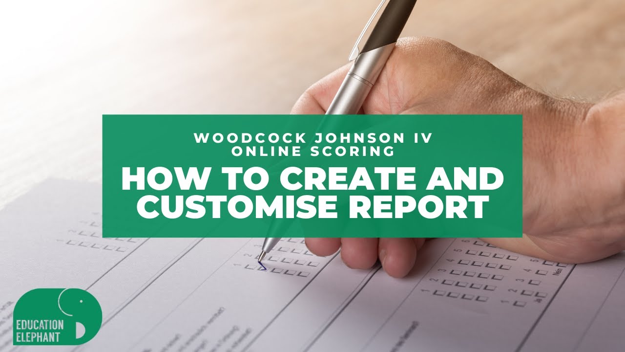Woodcock Johnson Iv Wj Iv Online Scoring How To Create And Customise Report Youtube Woodcock johnson iv report template