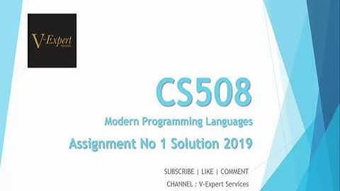 CS508- Modern Programming Languages Assignment No 1 Complete Solution