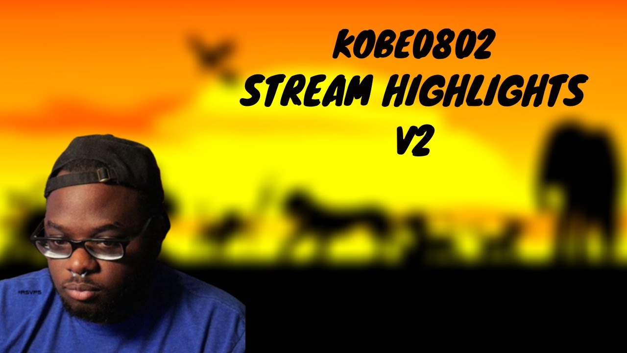 Kobe0802 Stream Highlights vol 2. (MUST WATCH)