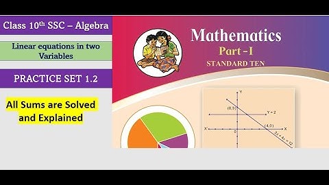 Linear Equation in two variables. Practice set 1.2.