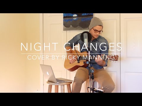 Night Changes (Cover by Ricky Manning)