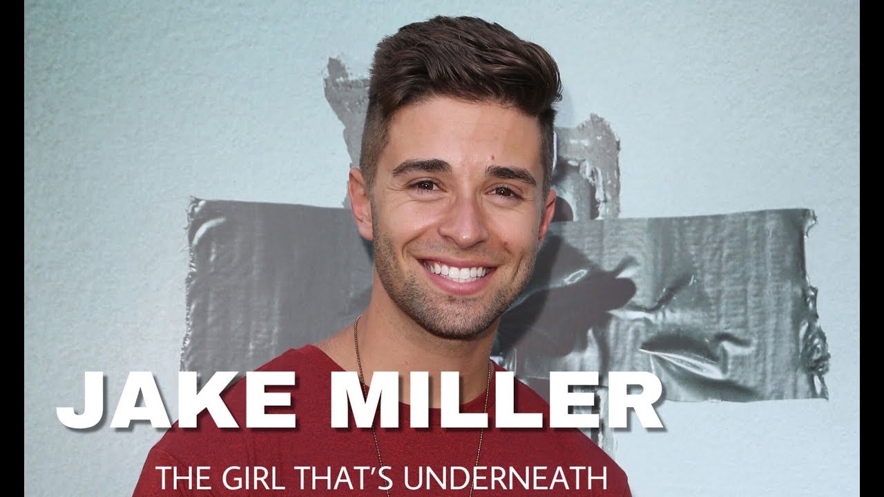 The Girl That\'s Underneath - Jake Miller - YouTube The Girl That\'s Underneath - Jake Miller - YouTube