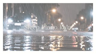 Soothing Raindrops | Sleep Piano Rain