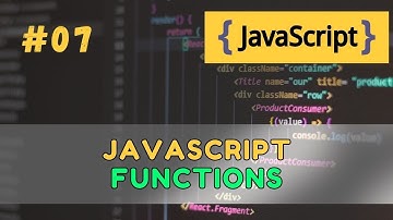 #07 JavaScript Functions Explained – The Ultimate Guide (2025)