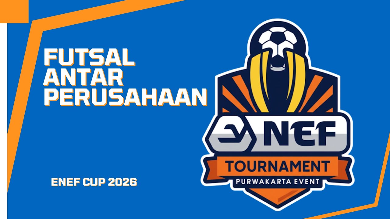 ENEF CUP 2026  FUTSAL ANTAR PERUSAHAAN