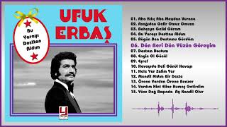 Ufuk Erbaş - Dön Beri Dön Yüzün Göreyim