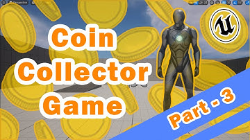 Make Coin Collector Game in Unreal Part 3 🚀 Collect Coin & Update Score
