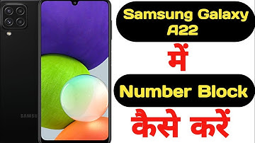How to block any number in Samsung Galaxy A22 || add any number in blacklist on Samsung Galaxy A22 |