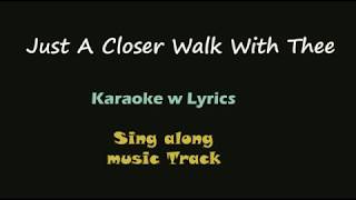 Just A Closer Walk With Thee - Karaoke w Lyrics chords
