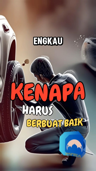 kebaikan tanpa alasan yang harus kamu lakukan #kebaikan #kebaikanhidup #inspirda @INSPIRDA #pahala