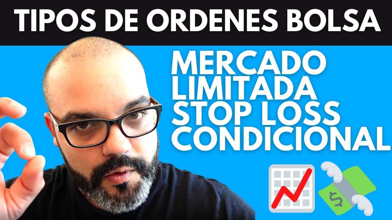 Tipos de Órdenes de Compra Venta de Acciones y para qué se usan | Bolsa ...