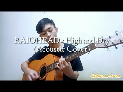 RADIOHEAD - HIGH AND DRY || Acoustic Cover