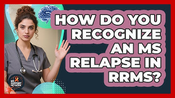 How Do You Recognize An MS Relapse In RRMS? - MS Support Network