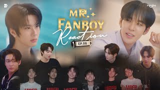 Reaction | Mr. Fanboy รักสุดใจนายแฟนบอย EP.6