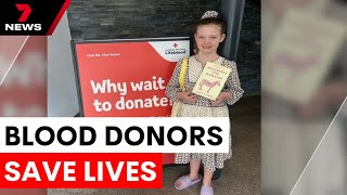 The importance of blood donations in Australia | 7NEWS