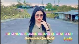 JGT MINANG TERBARU BUJANG TALATAK REMIX 2024 | @DaniLastarda X Iyan Mastail