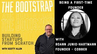 The Bootstrap Archives - Being a First Time Founder with Roann Junio Hartmann of Cobber