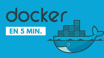 Docker expliqué en 5 minutes