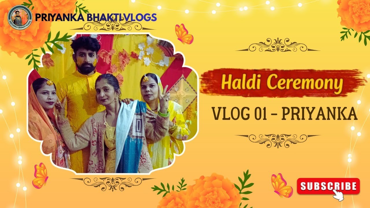 Aaj haldi ki rasmein aur khushiyon ki baarish!”💛🧡 || Priyanka bhakti vlogs