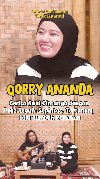 Qorry Ananda Cerita Awal Cintanya dengan Praz Teguh, Sepintas, Tertanam, Lalu Tumbuh Perlahan