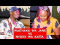 NYOXX WA KATTA GU-SUPRISE WAITHAKA WA JANE AKUHURA MUGITHI ASHAKI.