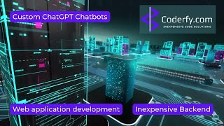 Coderfy Delivers Custom Software Development, Custom Chatgpt Openai Chatbots Web Applications 2023