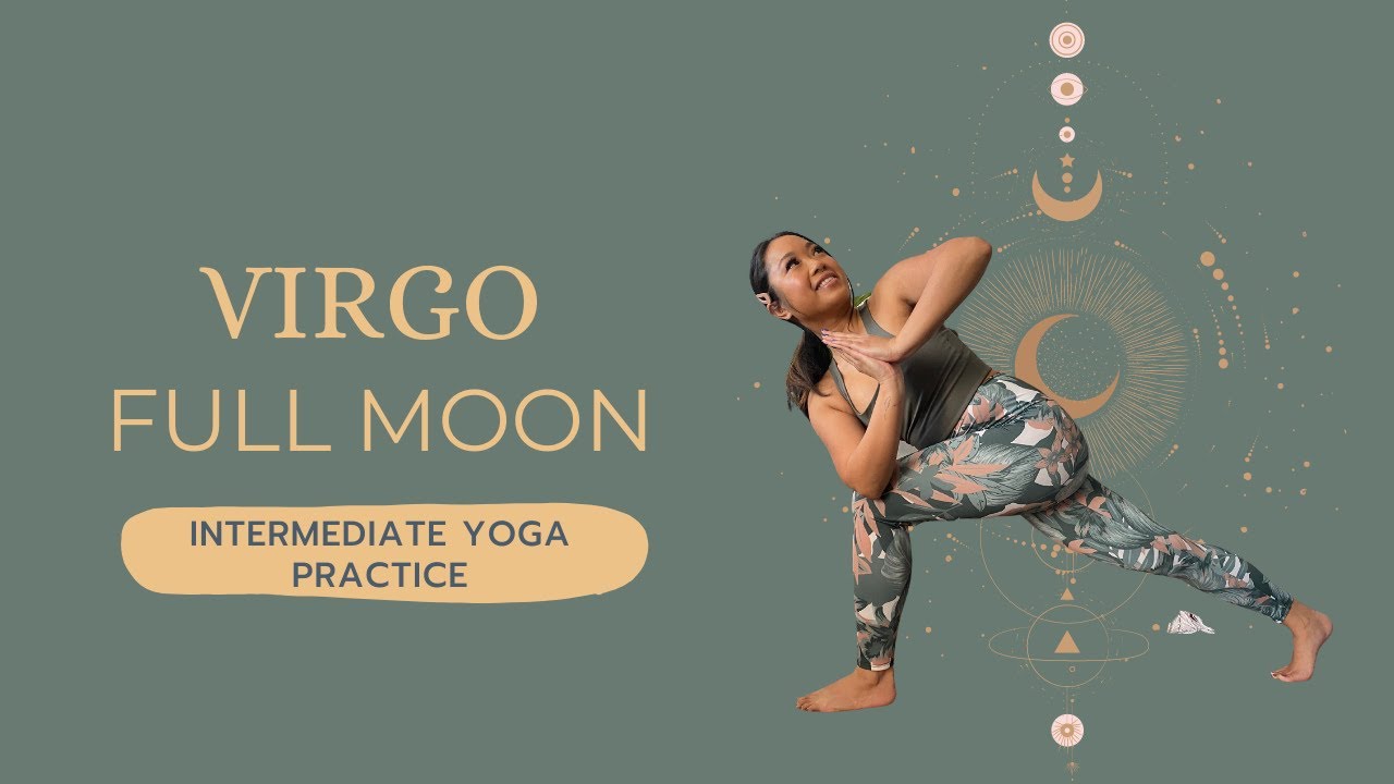 Virgo Full Moon 20 Minute Intermediate Vinyasa Yoga