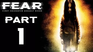 F.E.A.R. - Let's Play - Part 1 - "Inception" | DanQ8000