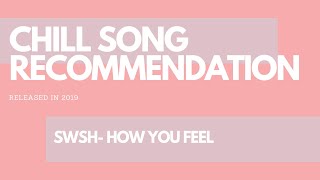 SWSH- How You Feel (Lyrics)