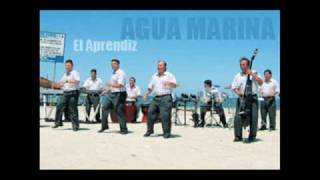 Video thumbnail of "El Aprendiz :: Agua Marina"