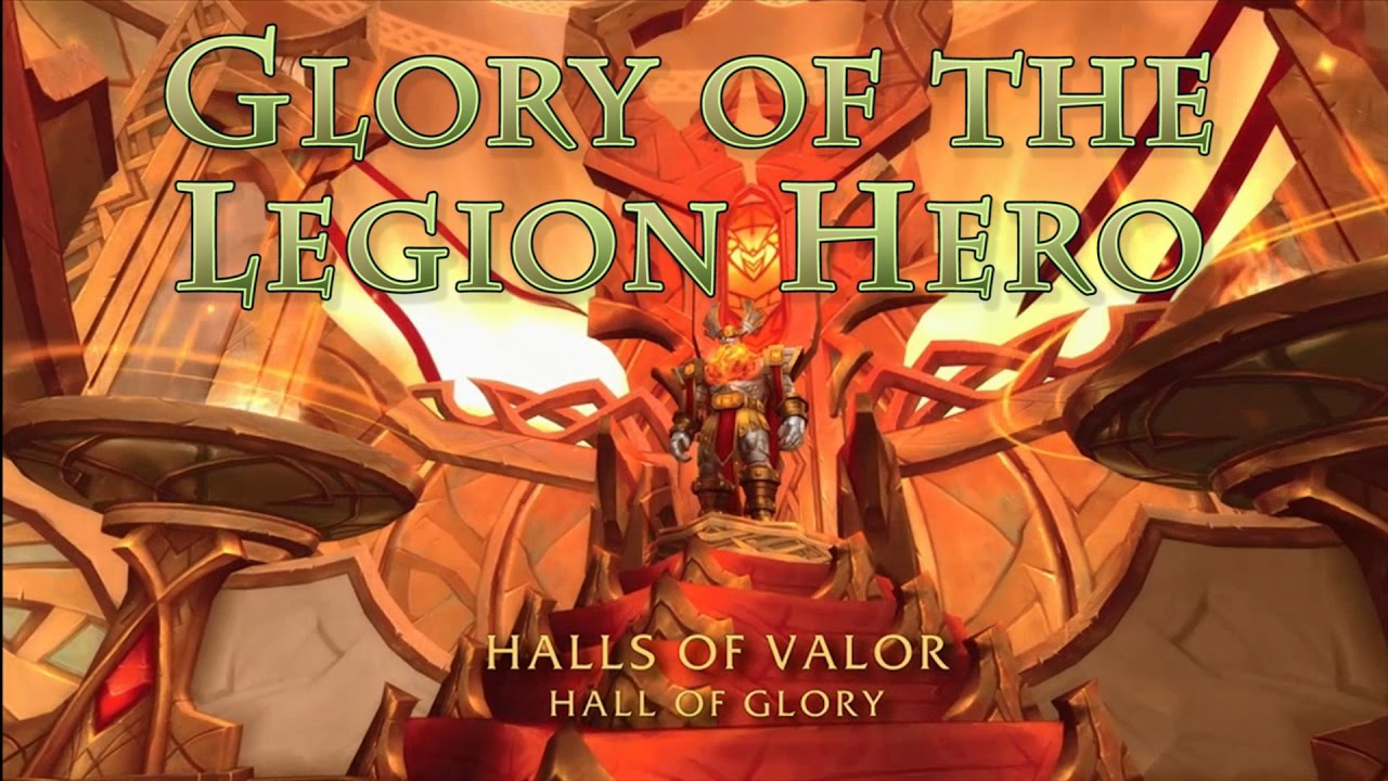 WoW - Glory of the Legion Hero (Halls of Valor)