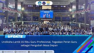 Undiksha Inaugurates 15,000 Professional Teachers, Emphasizing Teachers' Role as Changers of the ...